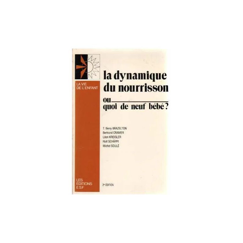 La Dynamique du nourrisson ou Quoi de neuf bébé