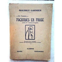 Pochades En Prose et Croquis Tunisiens. Algérie Sahel Khoumirie