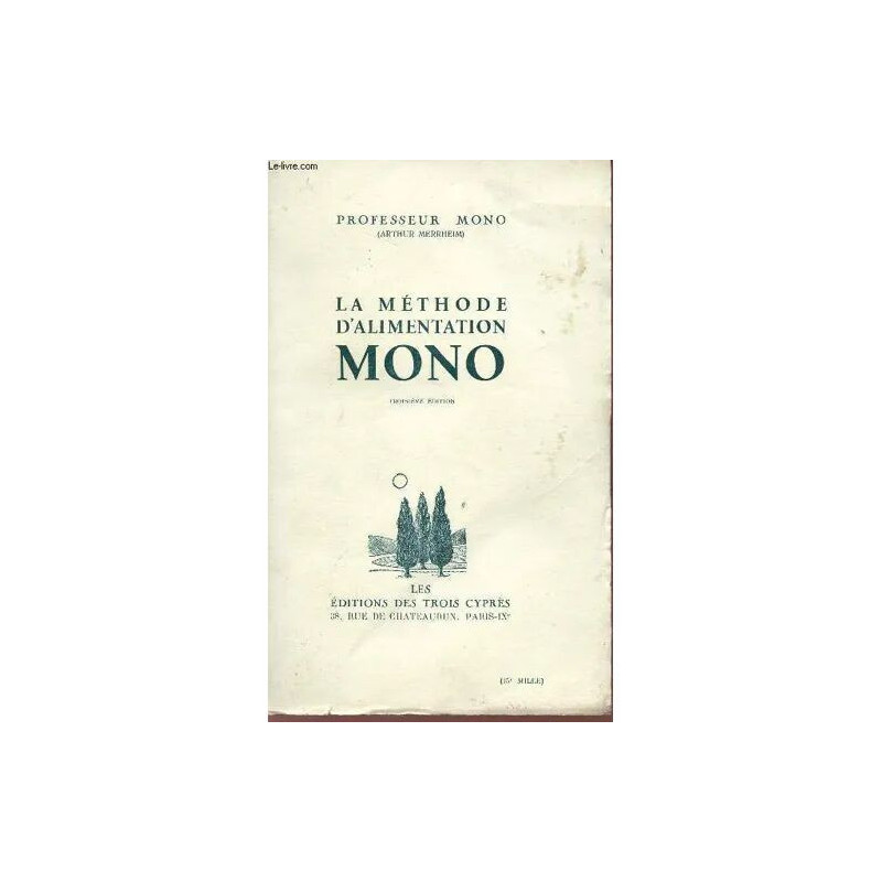La Methode D'alimentation Mono - Troisieme Edition