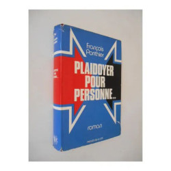 Plaidoyer pour personne / Ponthier François / Réf35021