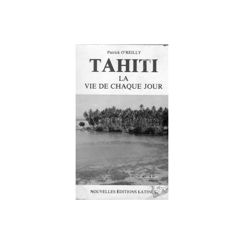 Tahiti - La Vie De Chaque Jour