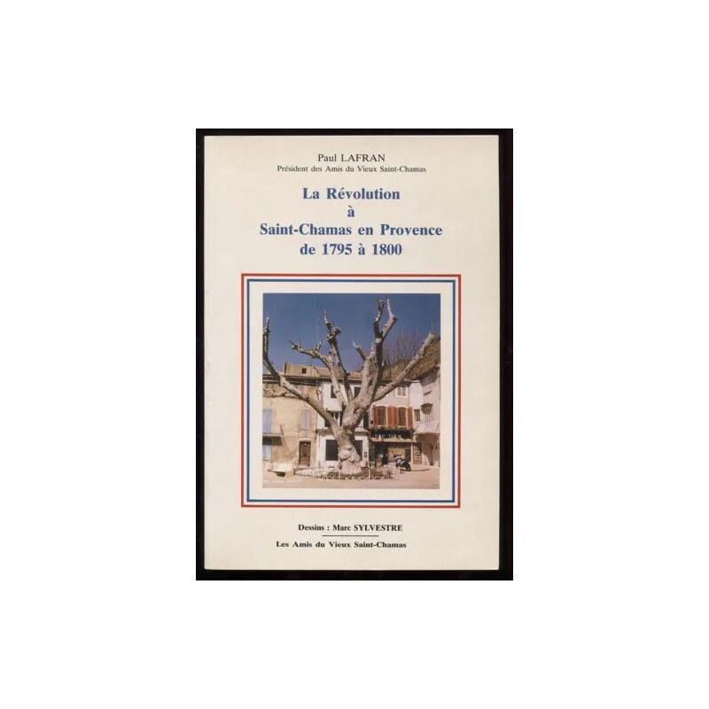 La révolution à Saint-Chamas en Provence de 1795 à 1800