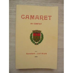 Camaret en Comtat - Ses Origines Ses Institutions et Sa Vie...