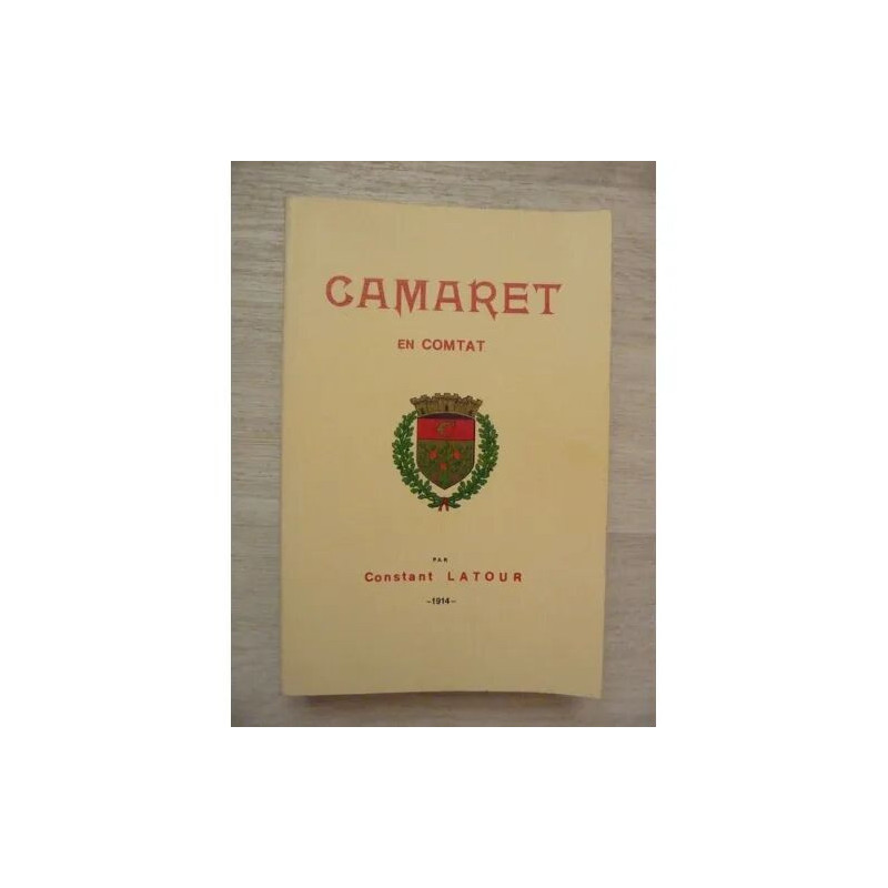 Camaret en Comtat - Ses Origines Ses Institutions et Sa Vie...