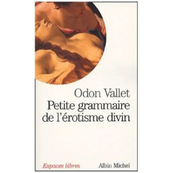 Petite Grammaire De L'érotisme Divin
