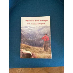 MEMOIRE DE LA MONTAGNE 1943 UNE EPOPEE TRAGIQUE PAR SUZEL ET...