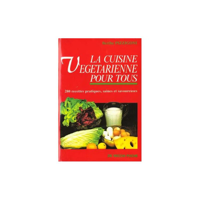 La Cuisine Végétarienne Pour Tous