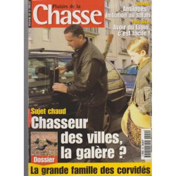 PLAISIRS DE LA CHASSE N° 559 : CHASSEURS DES VILLES LA GALERE