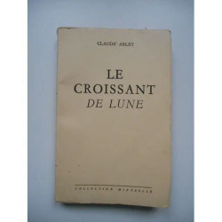 Le croissant de lune / Claude Arlet / Réf68092