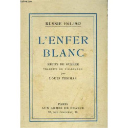 L'enfer Blanc. Recits De Guerre