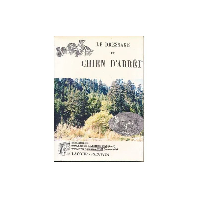 Le dressage du chien d'arrêt