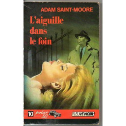 L AIGUILLE DANS LE FOIN