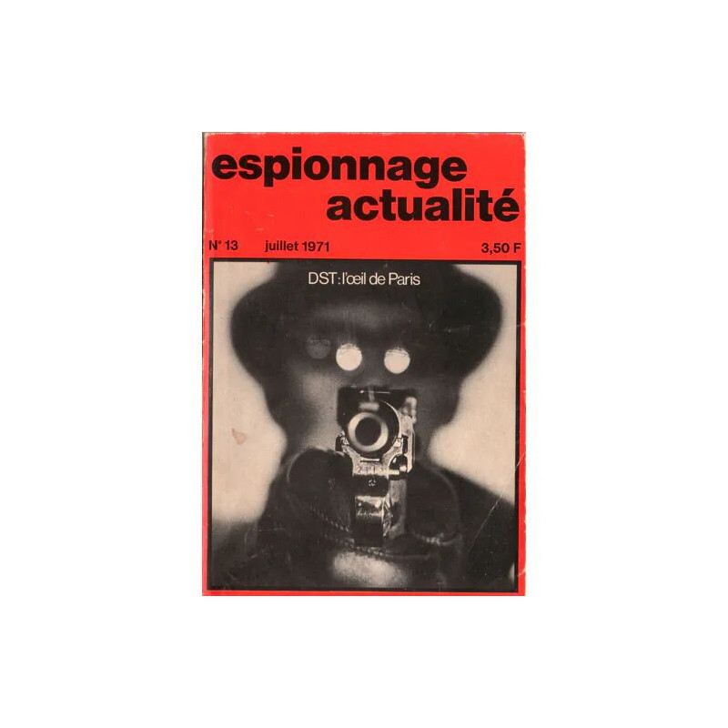 Espionnage Actualite N° 13 Juillet 1971