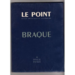 Le Point BRAQUE - Georges. Textes de Stanislas Fumet Georges...