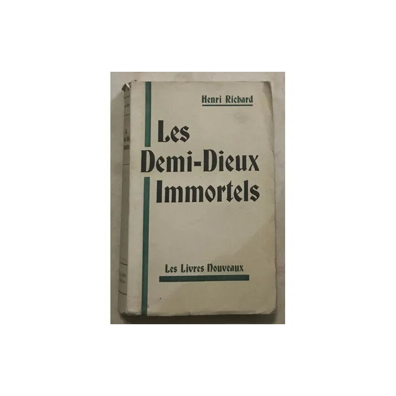 LES DEMI DIEUX IMMORTELS