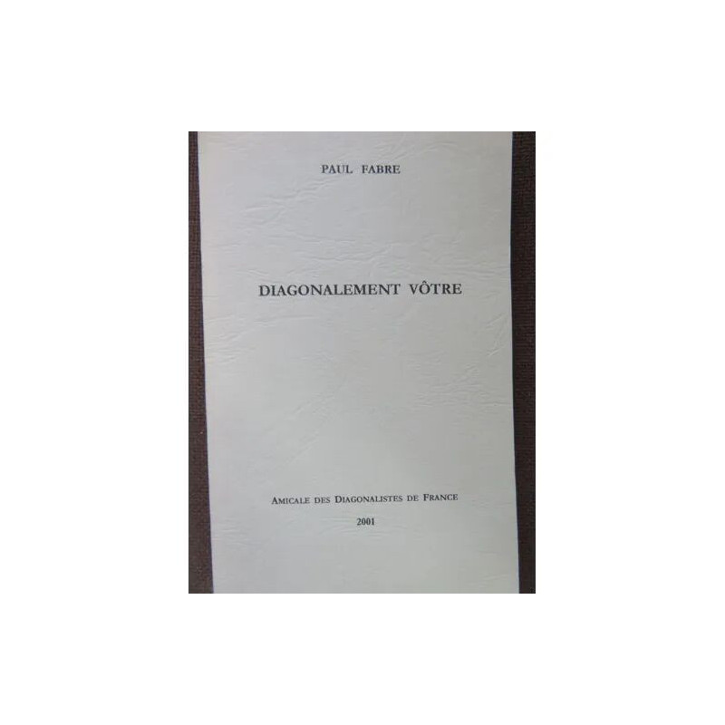 DIAGONALEMENT VOTRE