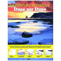 La Peinture acrylique : Etape par étape