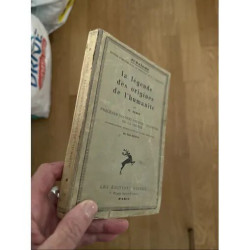 LA LEGENDE DES ORIGINES DE L HUMANITE PRECEDEE DES QUINZE PREMIER...