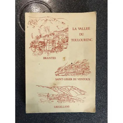 LA VALLEE DE TOULOURENC - BRANTES - SAINT LEGER DU VENTOUX -...