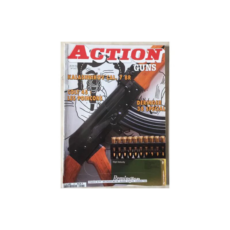 ACTION GUNS KALASHNIKOV CAL 7 BR COLT 45 LES POINCONS DERINGER 38...