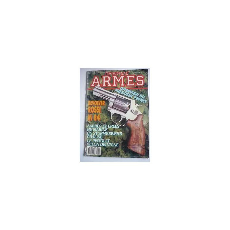l'amateur d'armes N° 98 : revolver rossi m 84/sabres et épées de...