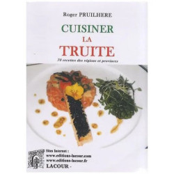 La Truite - 70 Recettes Des Régions Et Provinces