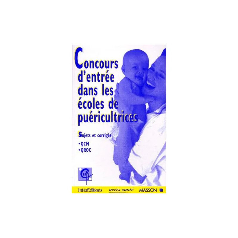 Concours D'entree Dans Les Ecoles De Puericultrices - Sujets Et...