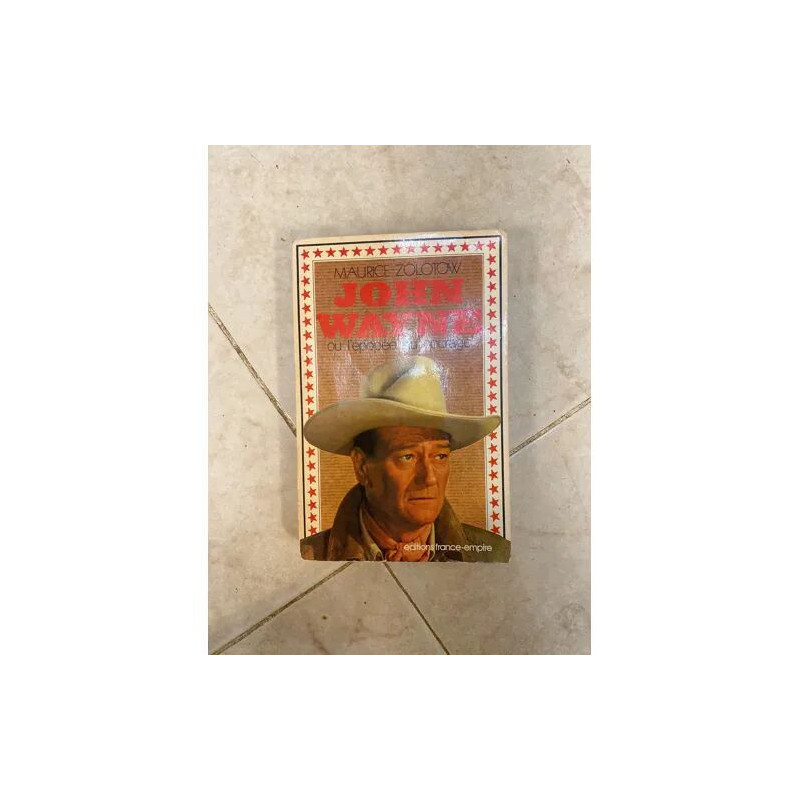 John Wayne ou l'epopee du courage