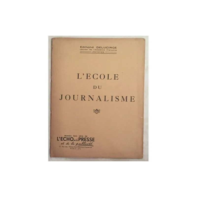 L'ECHO DE LA PRESSE HORS SERIE L'ECOLE DU JOURNALISME PAR EDMOND...