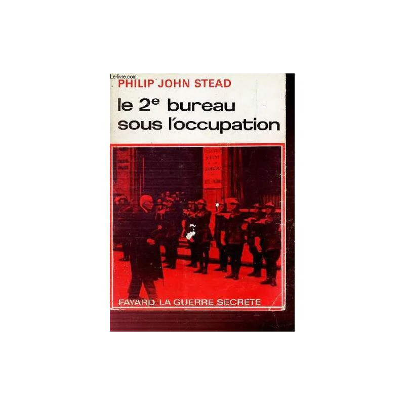 LE 2e BUREAU SOUS L OCCUPATION