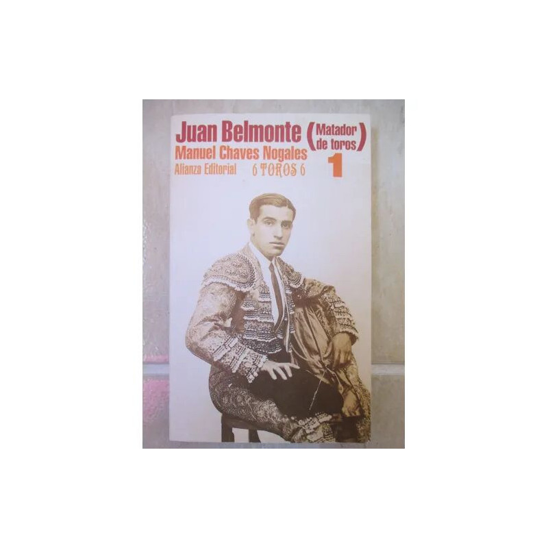 Juan Belmonte matador de toros Tome 1