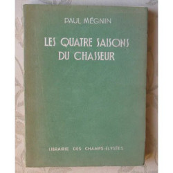 Les quatre saisons du chasseur