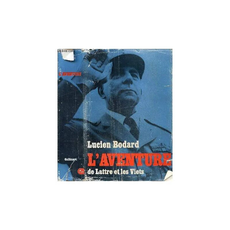 L AVENTURE DE LATTRE ET LES VIETS