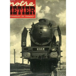 Notre Metier N° 210 Aout 1949 L'hebdomadaire Illustre Du Cheminot...