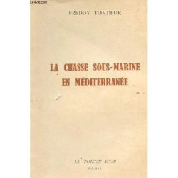 La Chasse Sous-Marine En Mediterranee