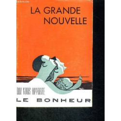 La Grande Nouvelle Qui Vous Apporte Le Bonheur