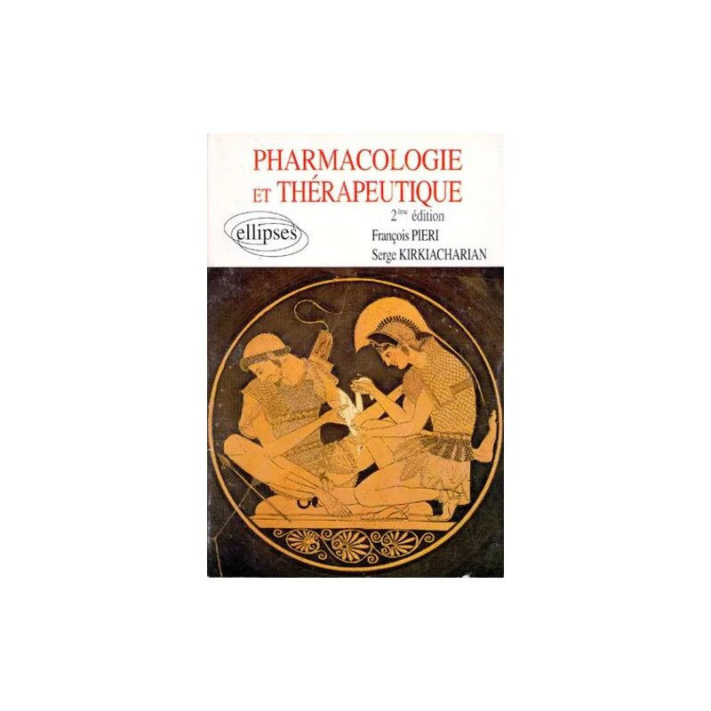 Pharmacologie Et Therapeutique - 2ème Édition