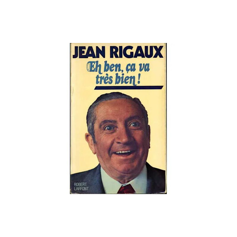 Eh ben ça va très bien