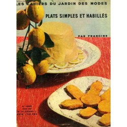 Les Cahiers Du Jardin Des Modes Plats Simples Et Habilles Et Leurs...