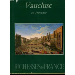 Richesse De France N°109 : Vaucluse En Provence
