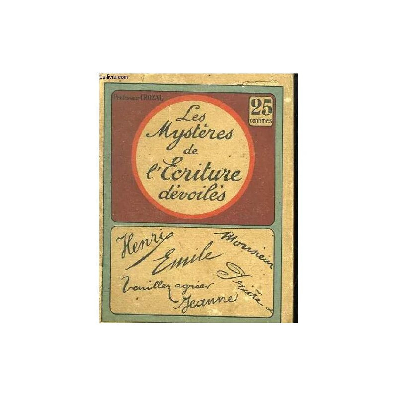 Les Mystères de L'ecriture Dévoilés