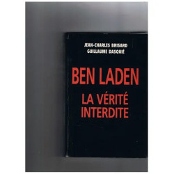 Ben Laden : La vérité interdite