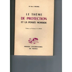 Le theme de protection et la pensee morbide