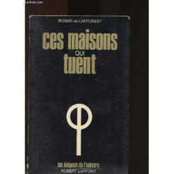 Ces maisons qui tuent