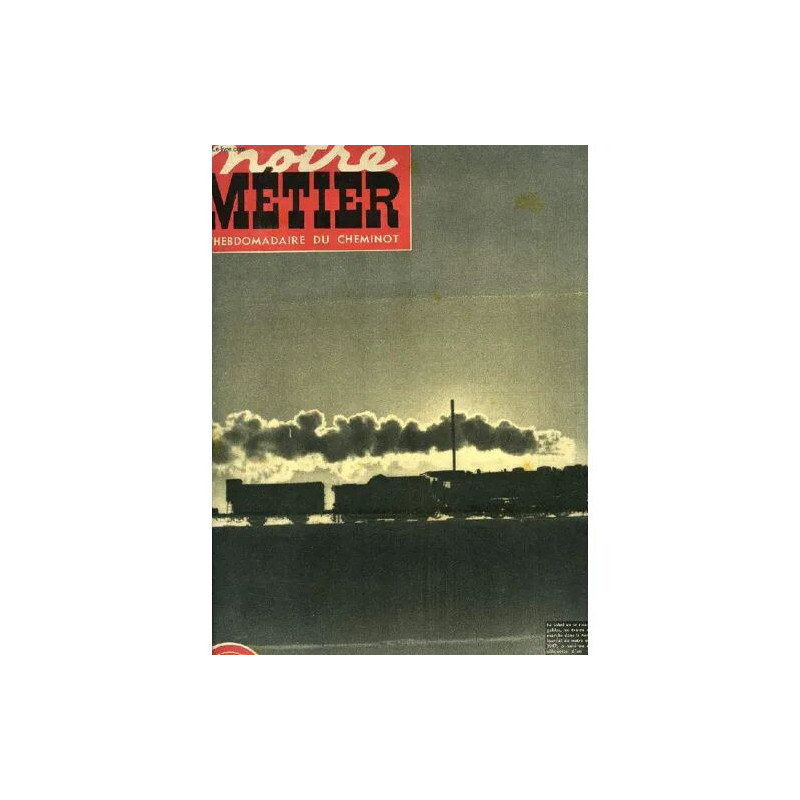 Notre Metier N° 207 Juillet 1949 L'hebdomadaire Illustre Du...