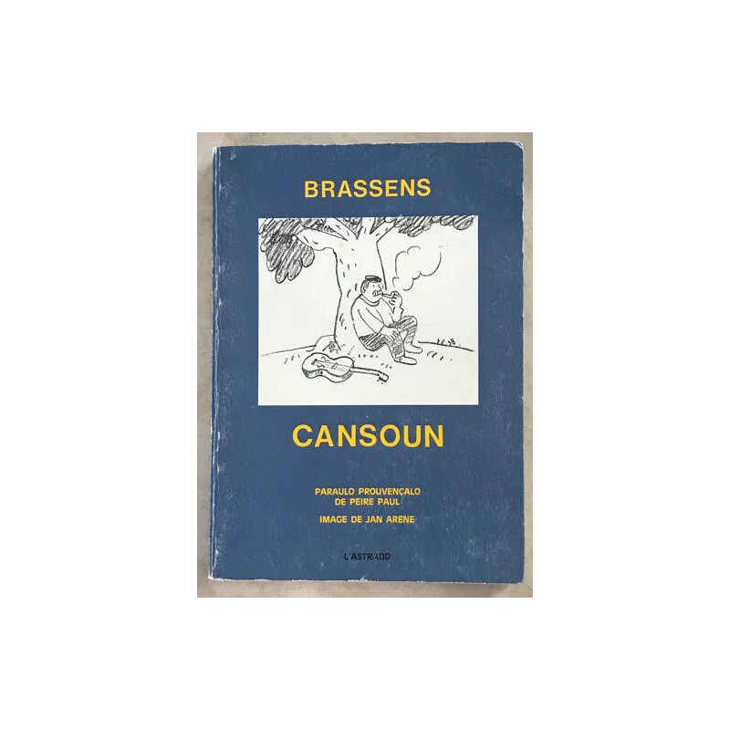 CANSOUN BRASSENS PARAULO PROUVENCALO DE PEIRE PAUL IMAGE DE JAN ARENE