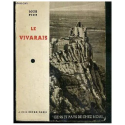 Le Vivarais / Collection Gens Et Pays De Chez Nous