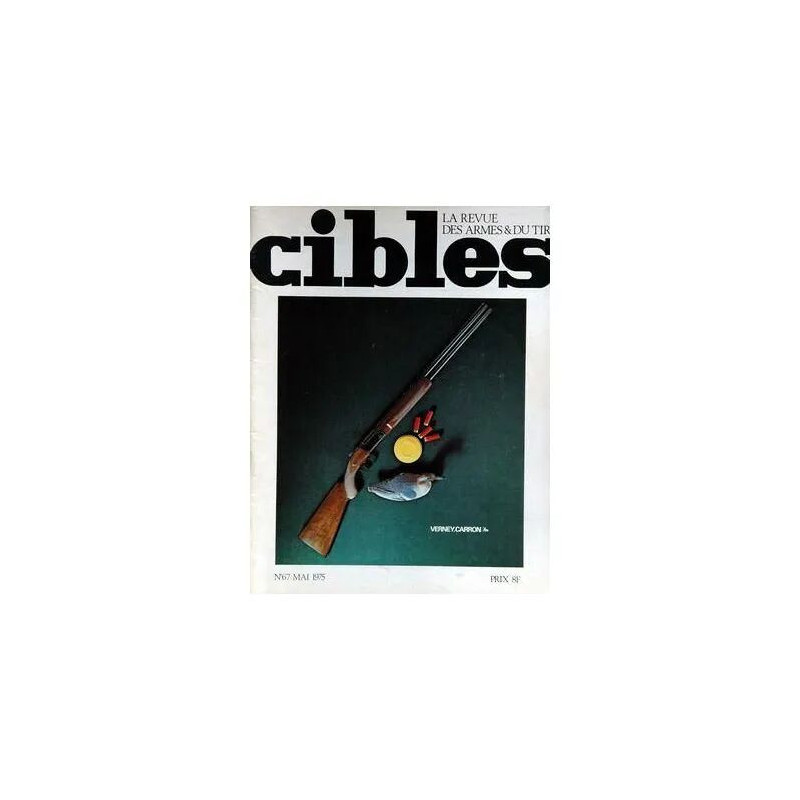 CIBLES N° 67 DU 01/05/1975 - VERNEY CARRON
