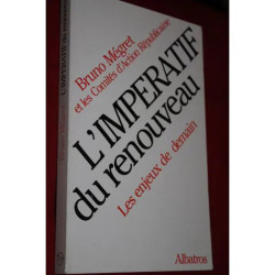 L'impératif du renouveau - Les enjeux de demain
