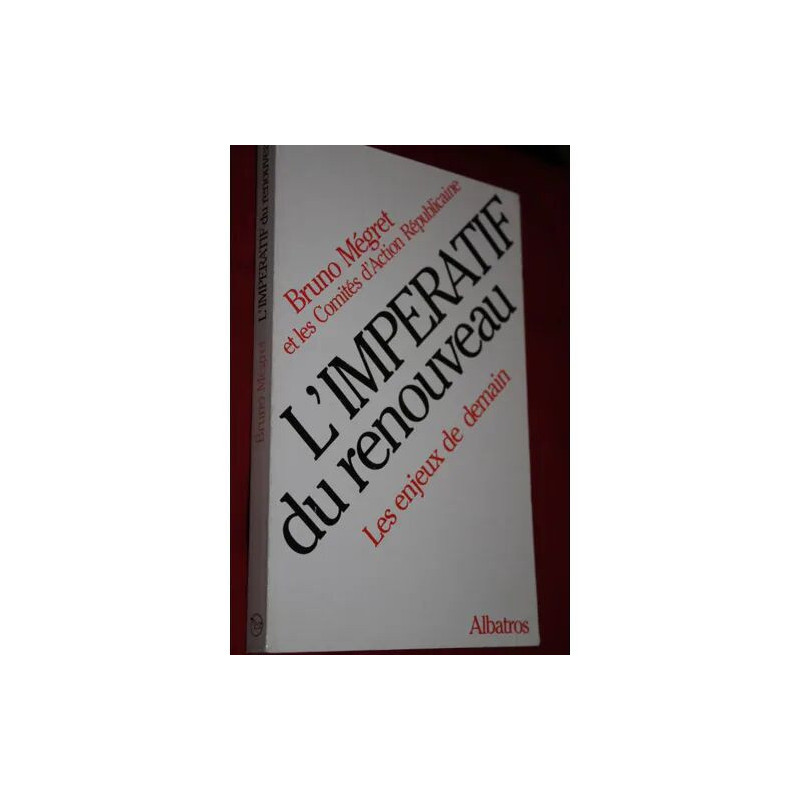 L'impératif du renouveau - Les enjeux de demain